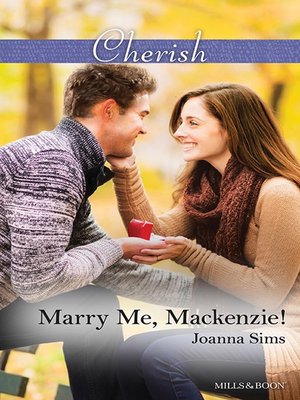 cover image of Marry Me, MackeNZie!
